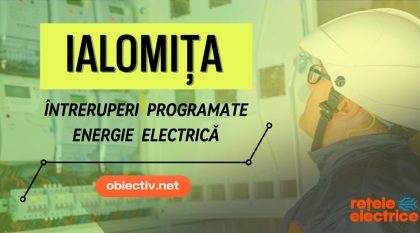 Retele Electrice Romania Intreruperi programate in Ialomia perioada 30 martie