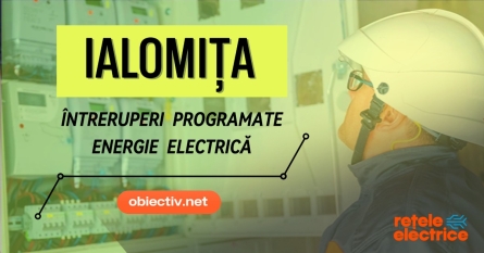 Retele Electrice Romania Intreruperi programate in Ialomia perioada 30 martie
